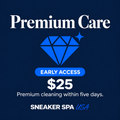 Premium Care early access — $25, five-day cleaning